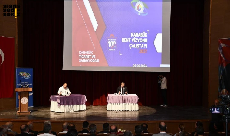 Karabük Kent Vizyonu Çalıştayı 2037!