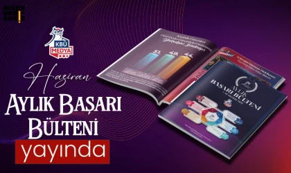 Haziran sayısında yurt içi ve yurt dışı başarılar öne çıktı.